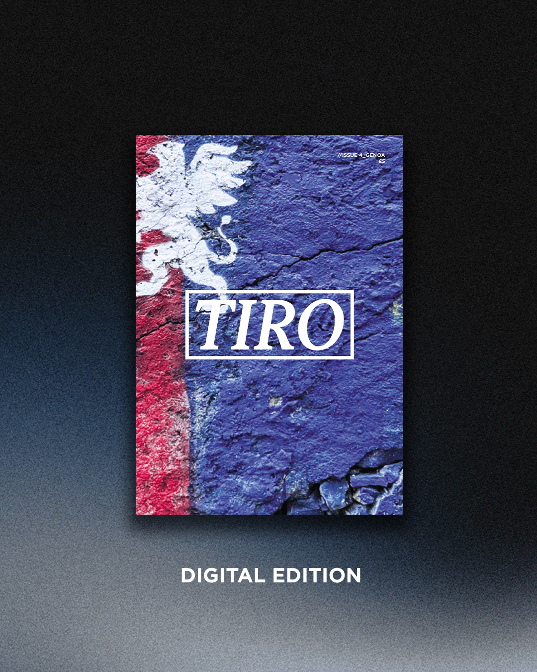 TIRO Issue 4: Genoa (Digital edition)